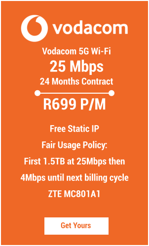 Vodacom 5G Wi-Fi  25 Mbps 24 Months Contract Get Yours R699 P/M  Free Static IP Fair Usage Policy:  First 1.5TB at 25Mbps then 4Mbps until next billing cycle ZTE MC801A1