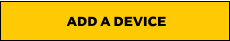 ADD A DEVICE