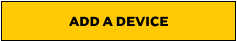 ADD A DEVICE
