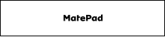 MatePad